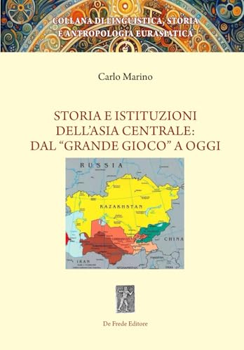 Copertina di Storia e Istituzioni dell’Asia centrale