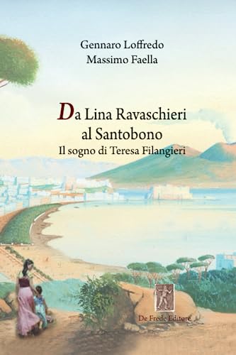Copertina di Da Lina Ravaschieri al Santobono: il sogno di Teresa Filangieri